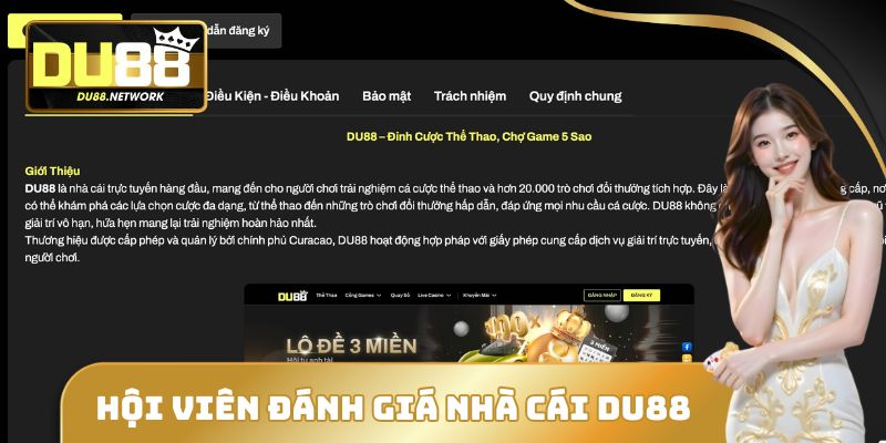 Đánh Giá Tổng Quan Nhà Cái DU88 Năm 2025 Qua 4 Tiêu Chí 3 Tổng hợp ý kiến hội viên dành cho thương hiệu
